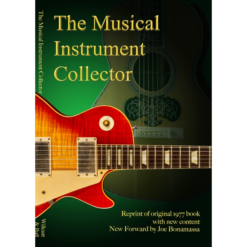 The Musical Instrument Collector by J. Robert Willcutt and Kenneth Ball - ULT975560816547