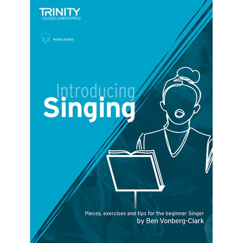 Trinity College London INTRODUCING SINGING