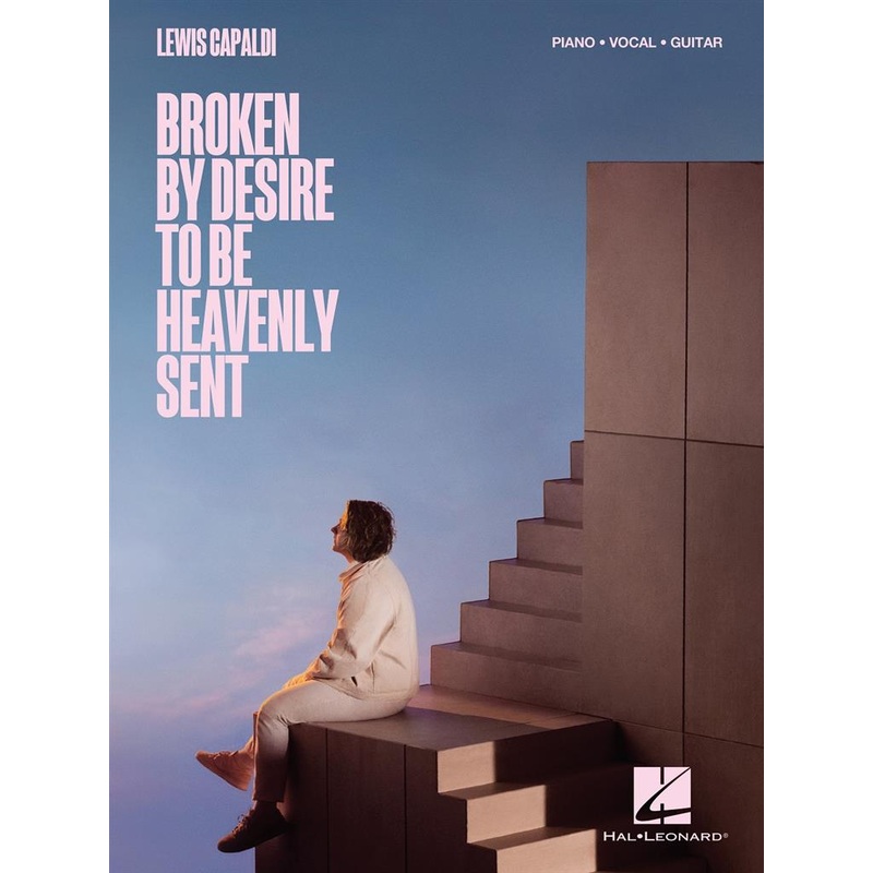 LEWIS CAPALDI BROKEN BY DESIRE TO BE HEAVENLY SENT PVG