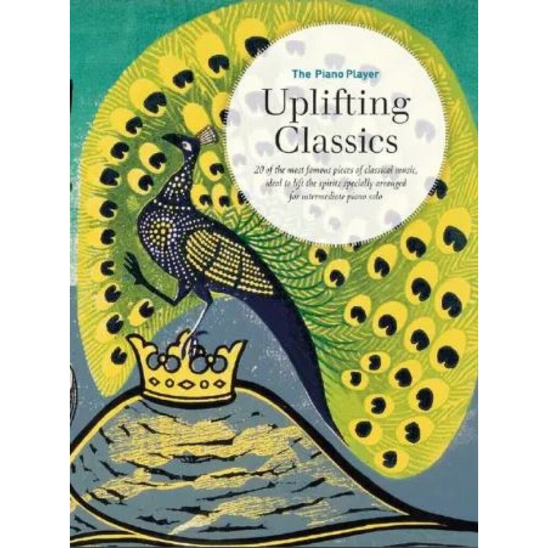 THE PIANO PLAYER SERIES UPLIFTING CLASSICS