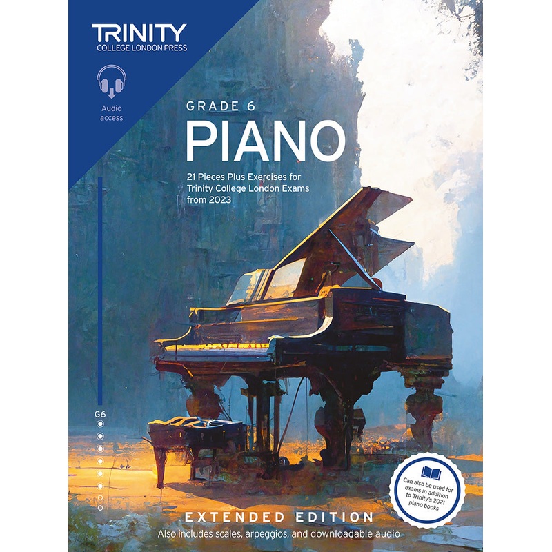 Trinity College Piano Grade 6 Exam Pieces Plus Exercises from 2023  Extended Edition