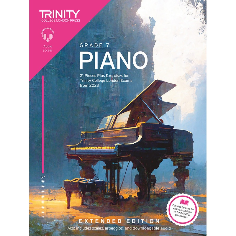 Trinity College Piano Grade 7 Exam Pieces Plus Exercises from 2023 Extended Edition