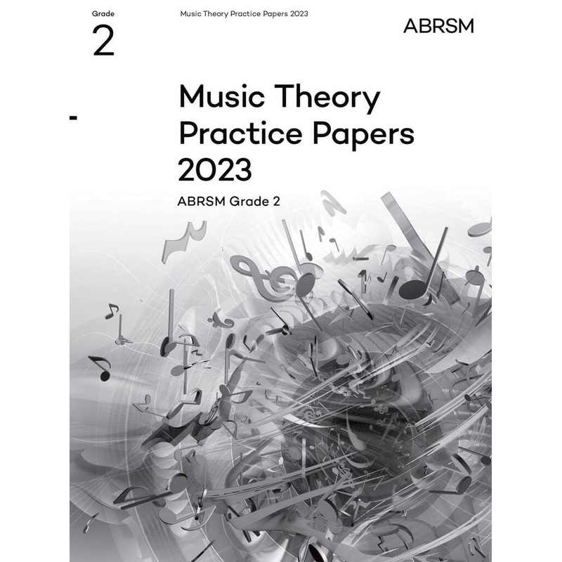 ABRSM Music Theory Grade 2 Practice Papers 2023