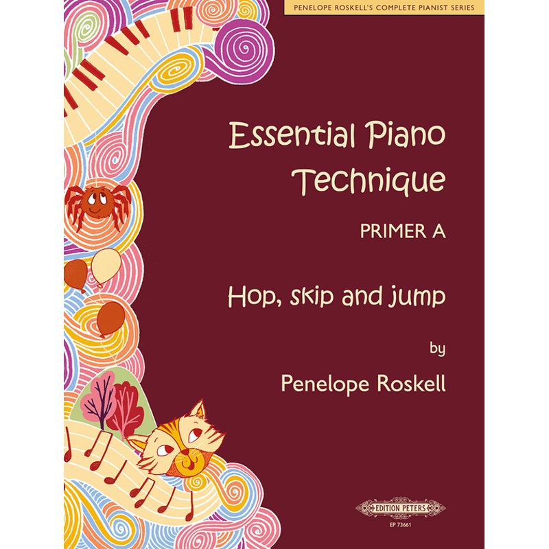 Penelope Roskell ESSENTIAL PIANO TECHNIQUE PRIMER A HOP SKIP