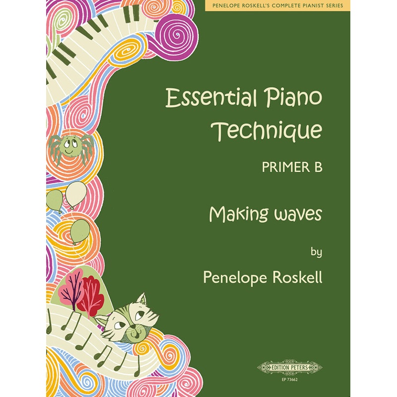 Penelope Roskell ESSENTIAL PIANO TECHNIQUE PRIMER B MAKING WAVES