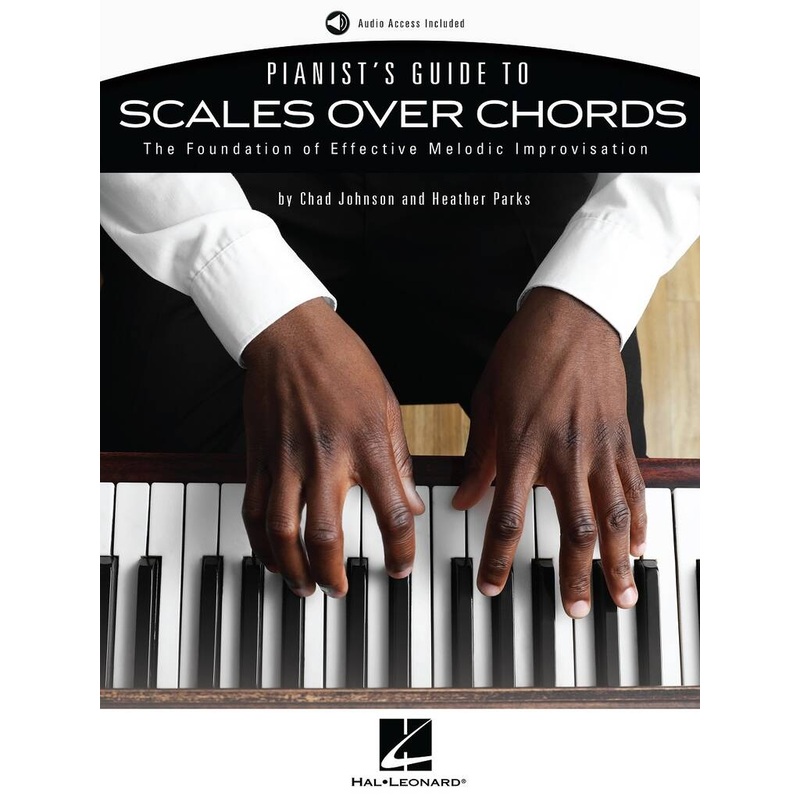 PIANIST'S GUIDE TO SCALES OVER CHORDS