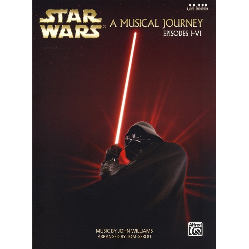 Star Wars A Musical Journey Music From Episodes I - VI