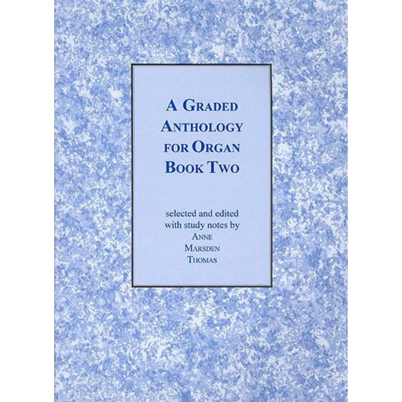 A Graded Anthology for Organ Book 2