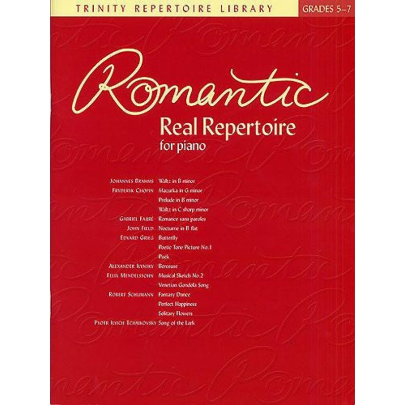 Romantic Real Repertoire For Piano Grades 5-7