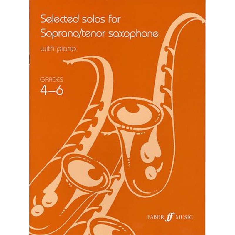 Selected Solos Grades 4-6 Soprano or Tenor Saxophone