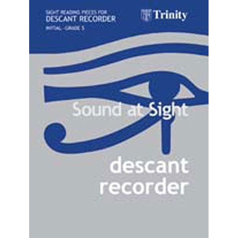 Sound at Sight Initial - Grade 5 Descant Recorder
