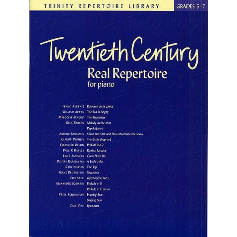 Twentieth Century Real Repertoire For Piano Grades 5-7