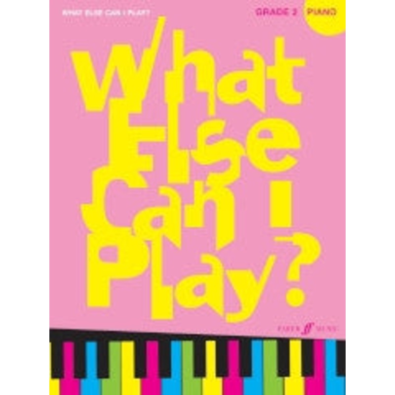 What Else can I Play? Grade 2 Piano