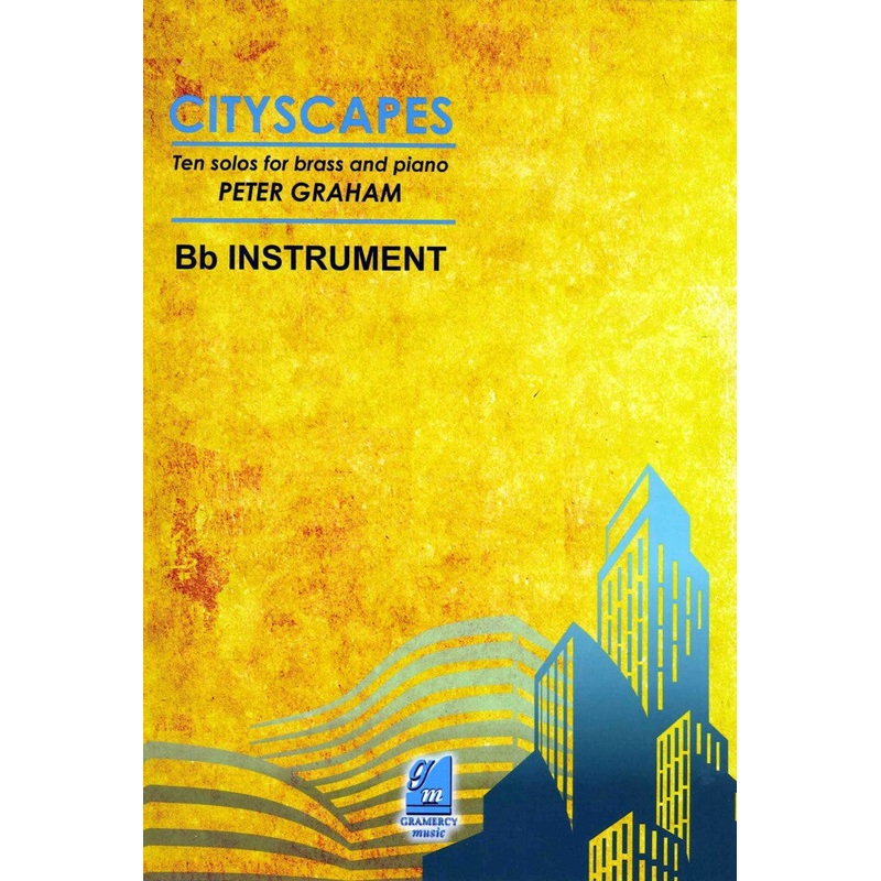 Peter Graham Cityscapes for Bb instrument & piano