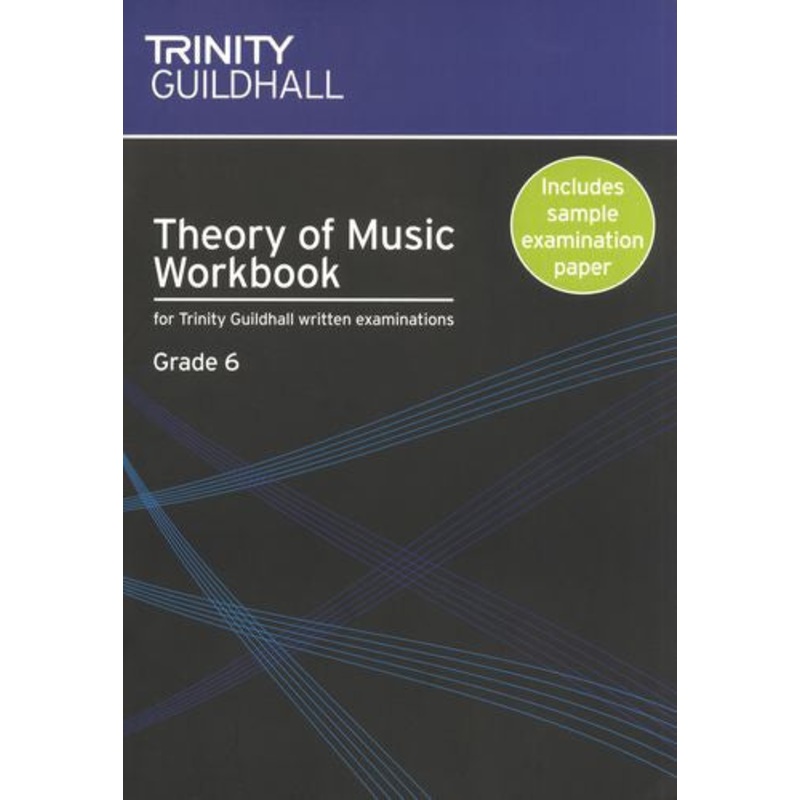 Trinity College Theory Workbook Grade 6