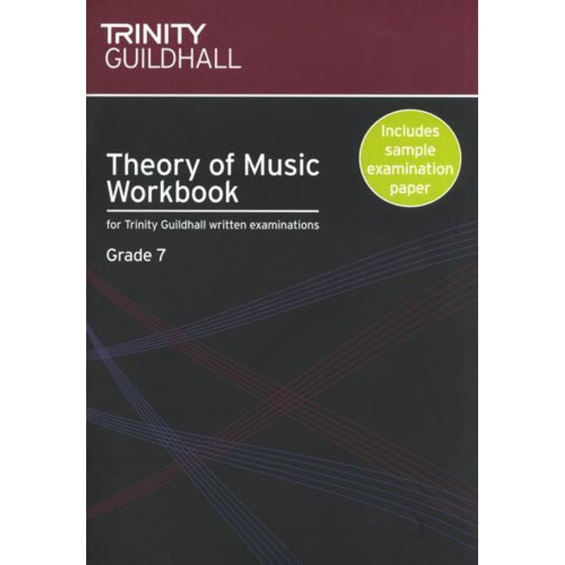 Trinity College Theory Workbook Grade 7