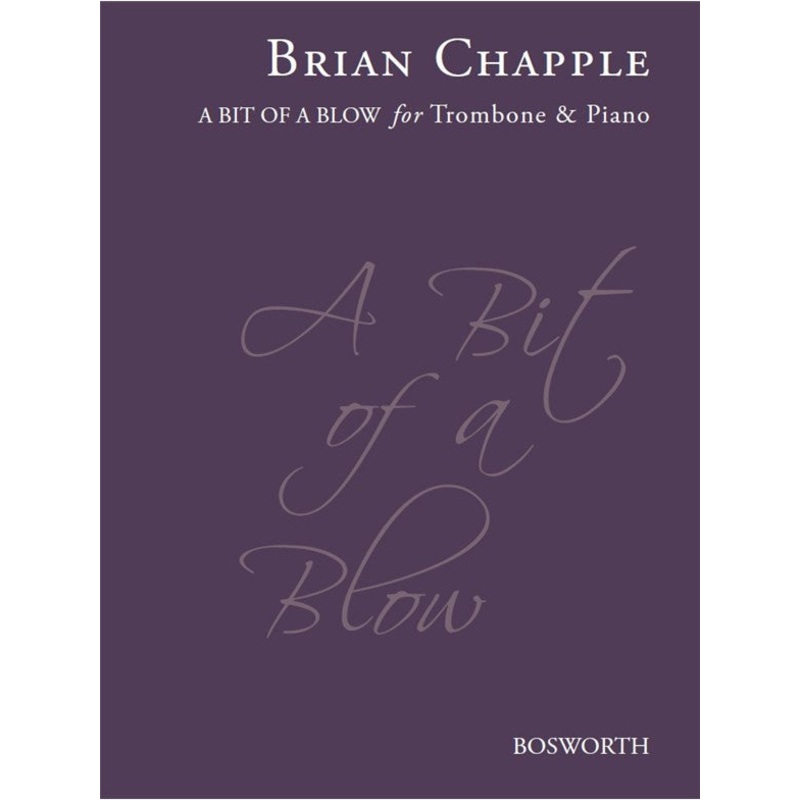 Chapple A Bit Of A Blow Trombone Edition Bass & Treble Clef