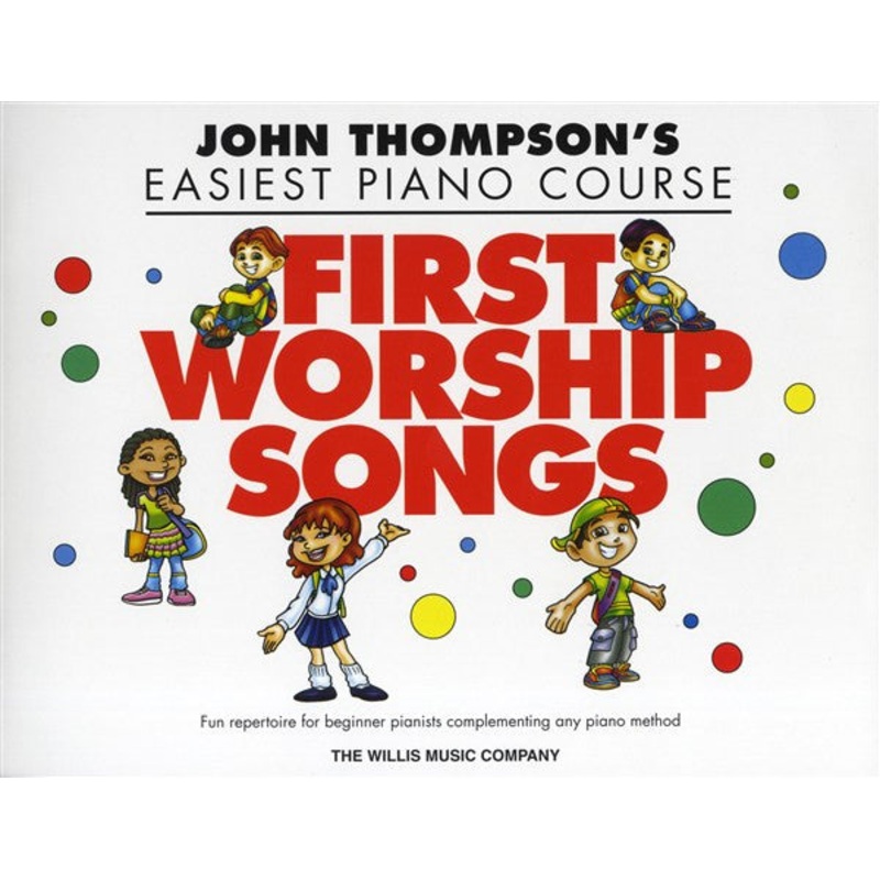 John Thompson's Easiest Piano Course First Worship Songs