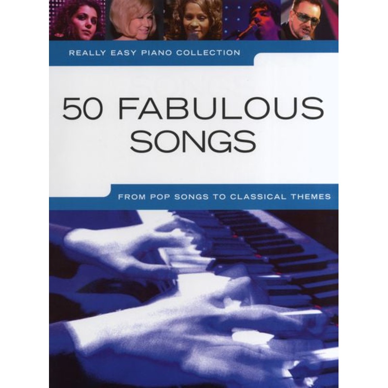 Really Easy Piano 50 Fabulous Songs