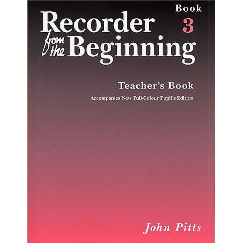 Recorder From The Beginning (John Pitts) Pupil's Book 3 & CD