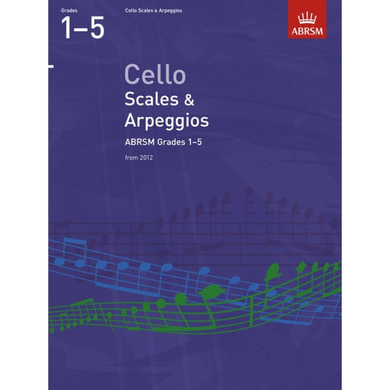 ABRSM Cello Scales And Arpeggios Grades 1-5 From 2012