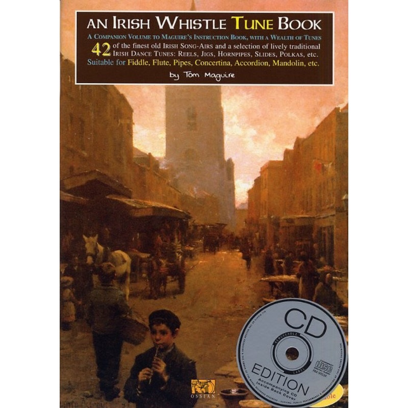 An Irish Whistle Tune Book CD Edition