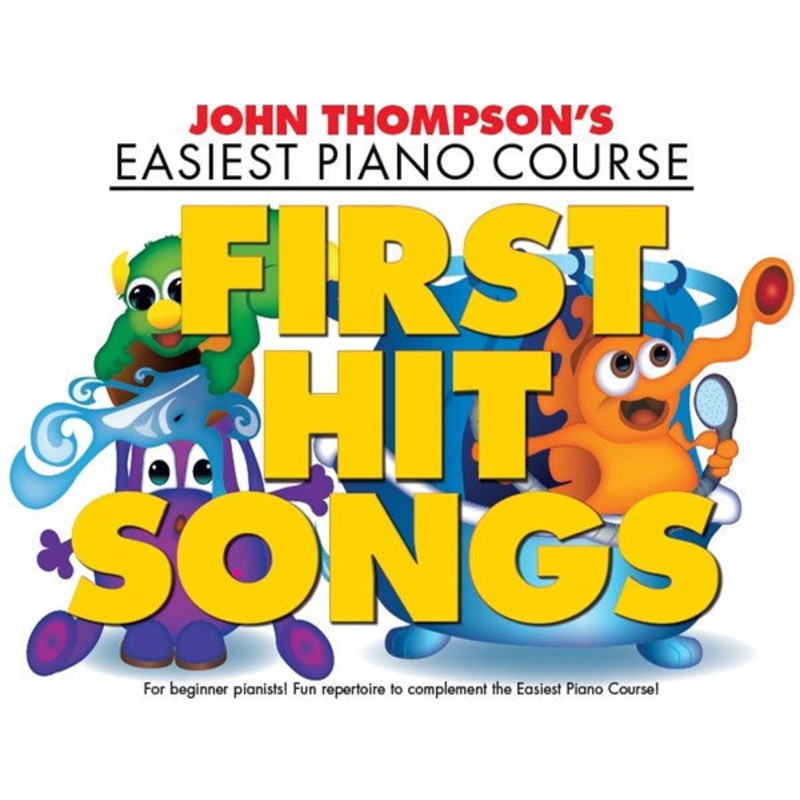 John Thompson's Easiest Piano Course First Hit Songs