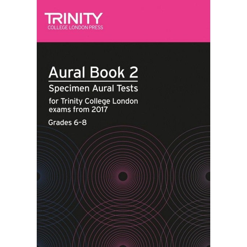 Trinity College London Aural Tests Book 2 From 2017 Grade 6-8 Book & 2 CD's