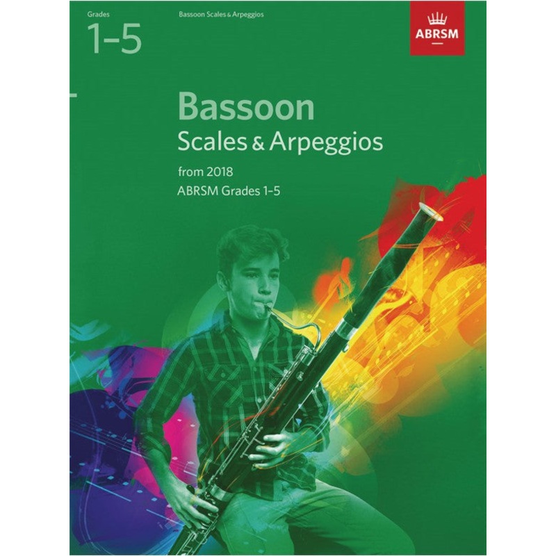 ABRSM Bassoon Scales & Arpeggios Grades 15 from 2018