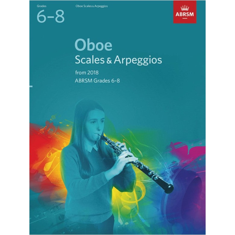 ABRSM Oboe Scales & Arpeggios Grades 68 from 2018