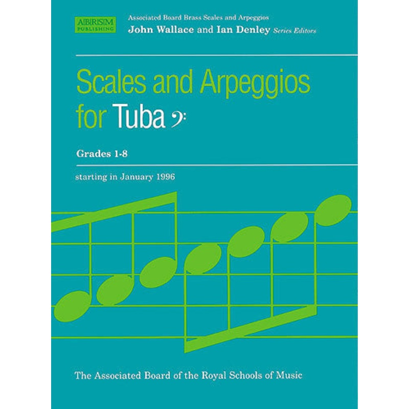 Scales And Arpeggios For Tuba Grades 1-8