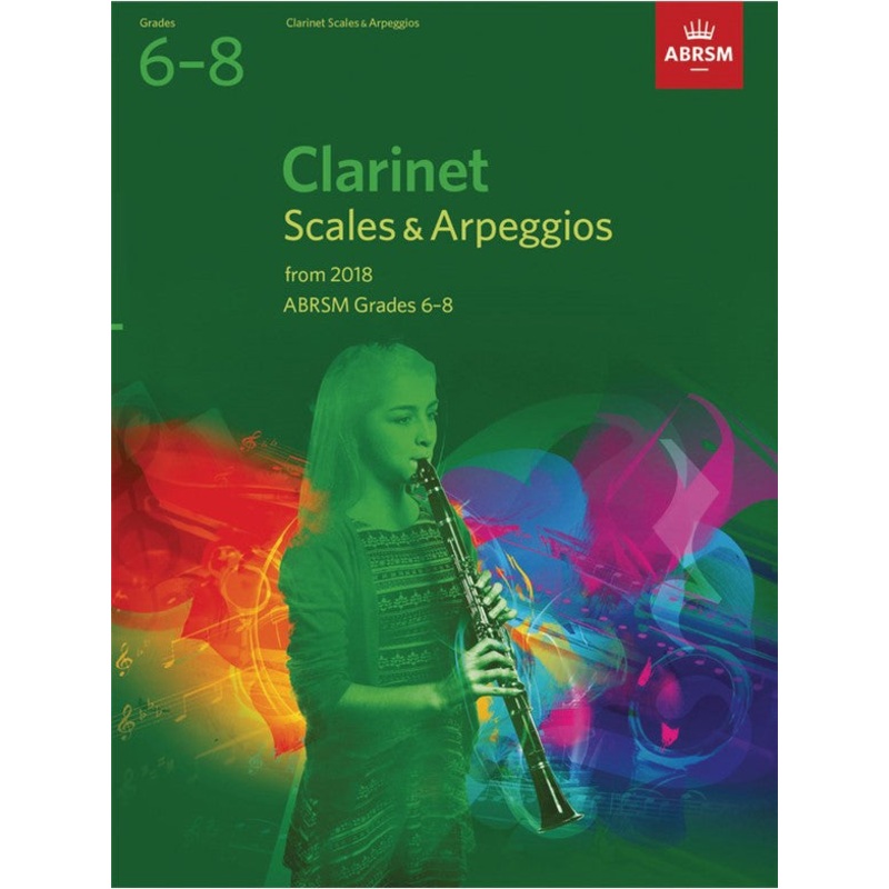 ABRSM Clarinet Scales & Arpeggios Grades 6-8 2018