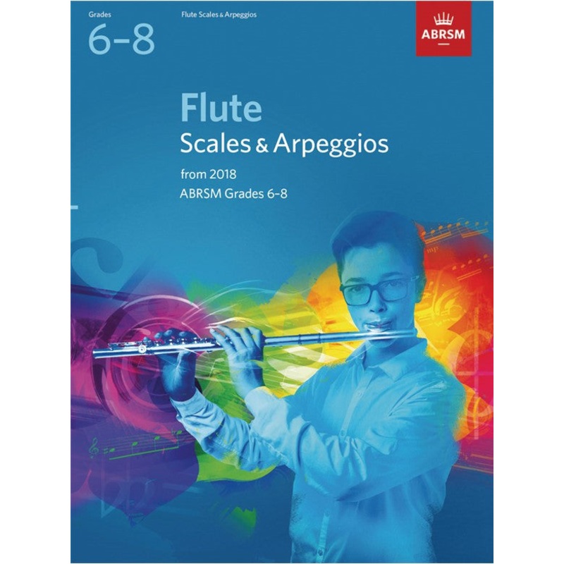 ABRSM Flute Scales & Arpeggios Grades 6-8 2018