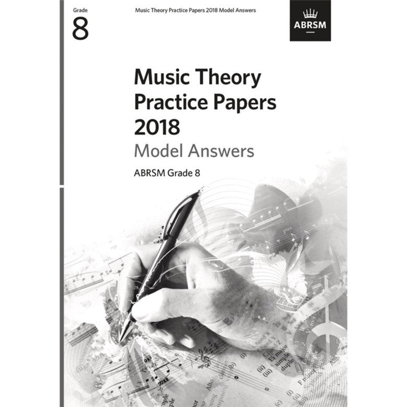ABRSM Music Theory Practice Papers 2018 Grade 8 Answers