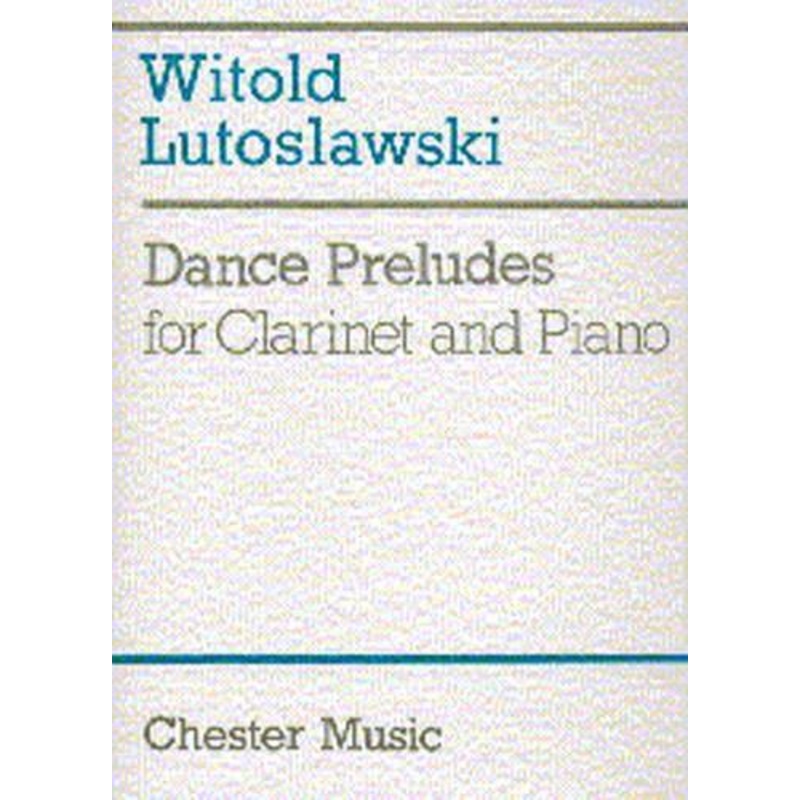 Lutoslawski Dance Preludes 1954 for Clarinet & Piano