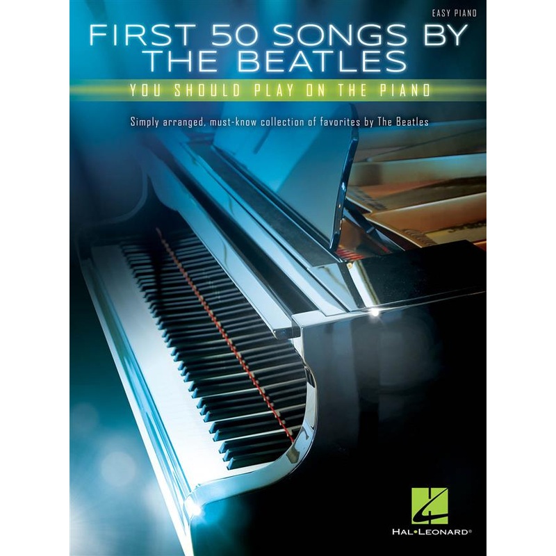 FIRST 50 SONGS BY THE BEATLES PIANO