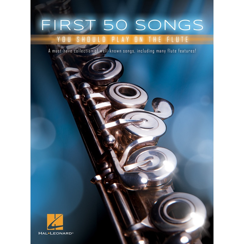 FIRST 50 SONGS YOU SHOULD PLAY ON THE FLUTE