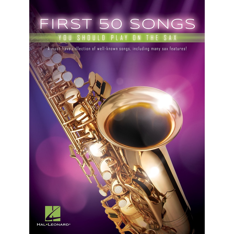 FIRST 50 SONGS YOU SHOULD PLAY ON THE SAX
