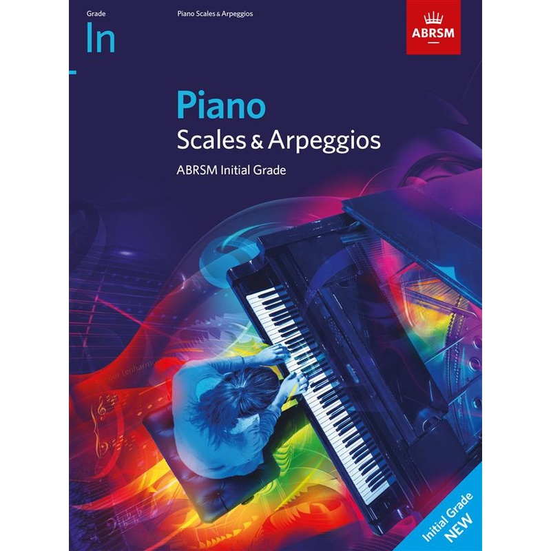 ABRSM Piano Scales and Arpeggios Initial Grade from 2021
