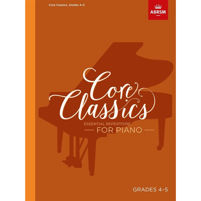 Core Classics Grades 4-5 Piano