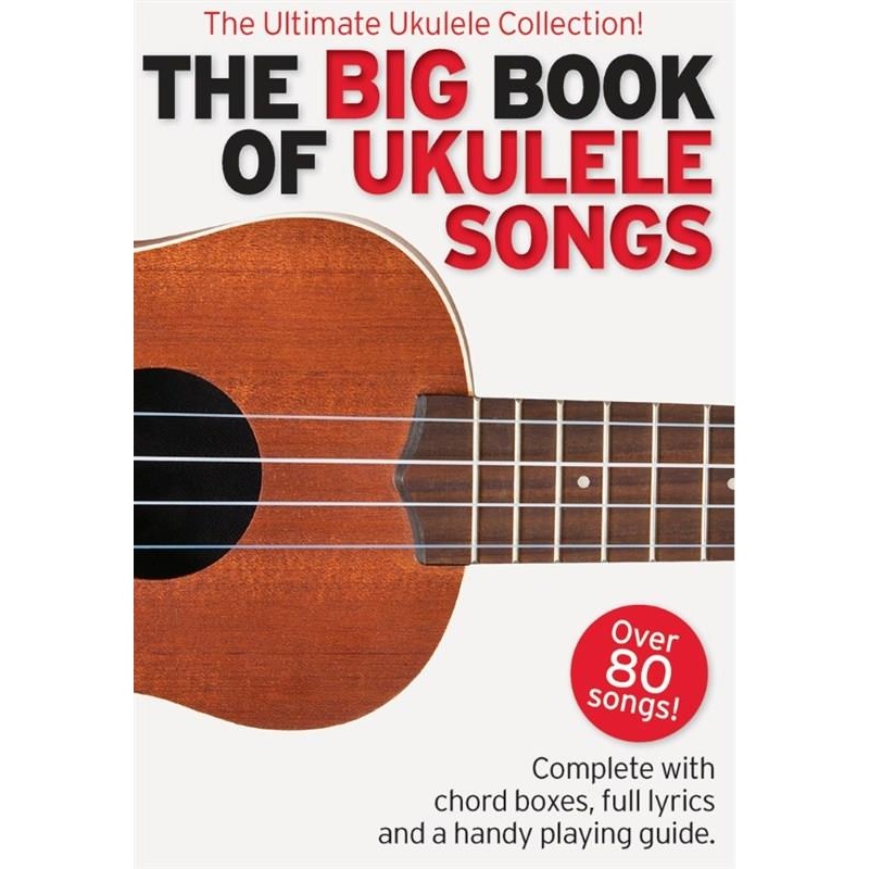 THE BIG BOOK OF UKULELE SONGS