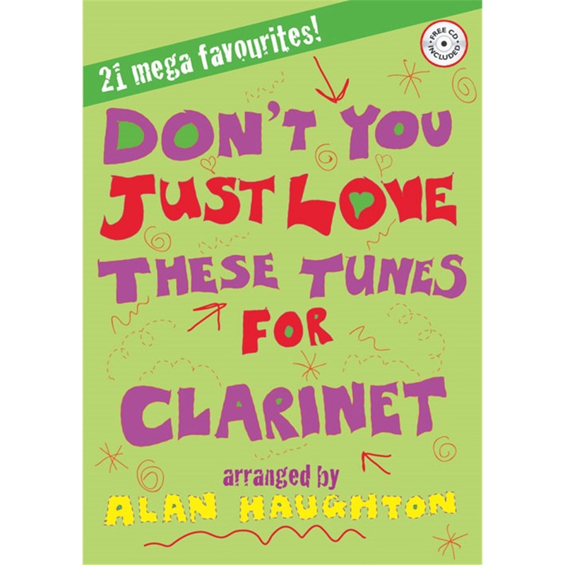 DON'T YOU JUST LOVE THESE TUNES FOR CLARINET