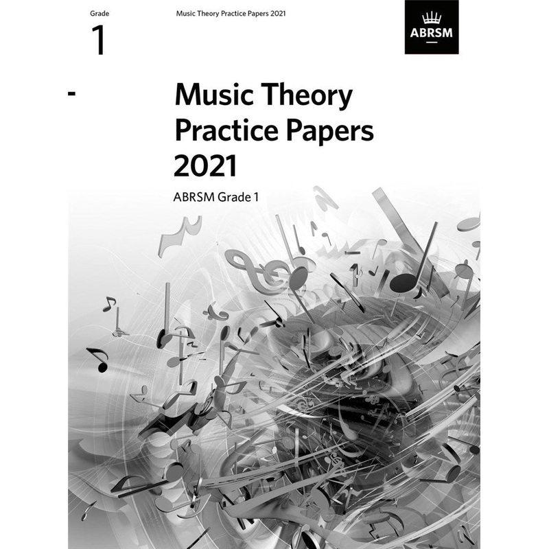ABRSM MUSIC THEORY PRACTICE PAPERS 2021 GRADE 1