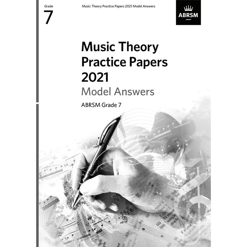 ABRSM MUSIC THEORY PRACTICE PAPERS MODEL ANSWERS 2021 GRADE 7