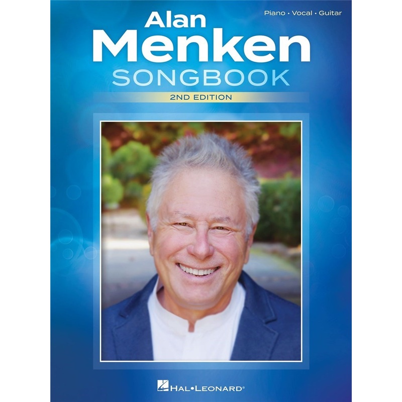 ALAN MENKEN SONGBOOK 2ND EDITION PIANO, VOCAL AND GUITAR