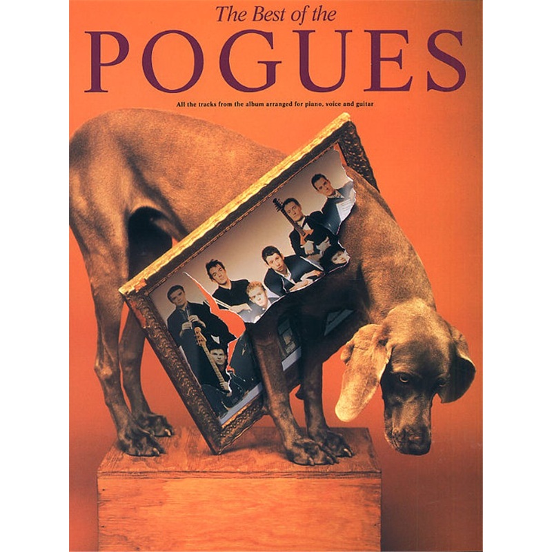 THE BEST OF THE POGUES PIANO, VOCAL AND GUITAR