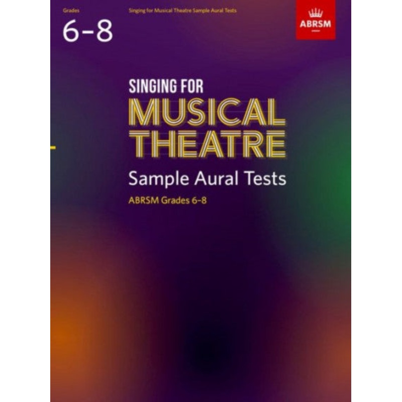 SINGING FOR MUSICAL THEATRE SAMPLE AURAL GR 6-8
