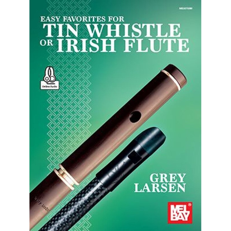 EASY FAVORITES FOR TIN WHISTLE OR IRISH FLUTE