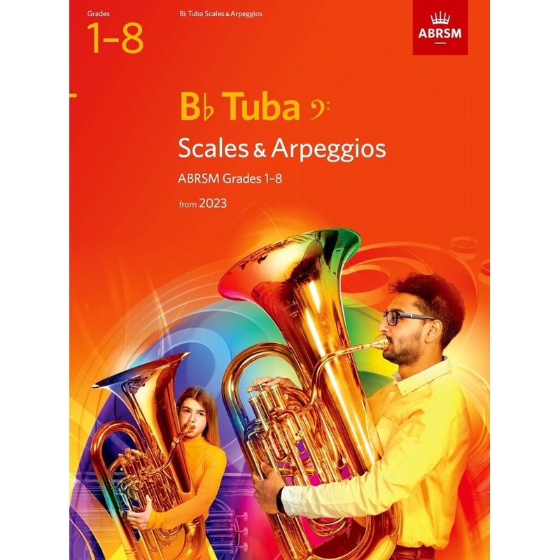 SCALES AND ARPEGGIOS FOR BB TUBA BC GRADES 1-8 from 2023