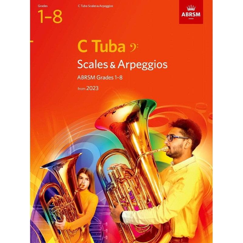 SCALES AND ARPEGGIOS FOR C TUBA GRADES 1-8 from 2023